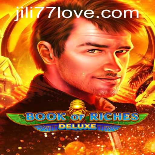 Exploring the Intriguing World of BookofRichesDeluxe with JILI77
